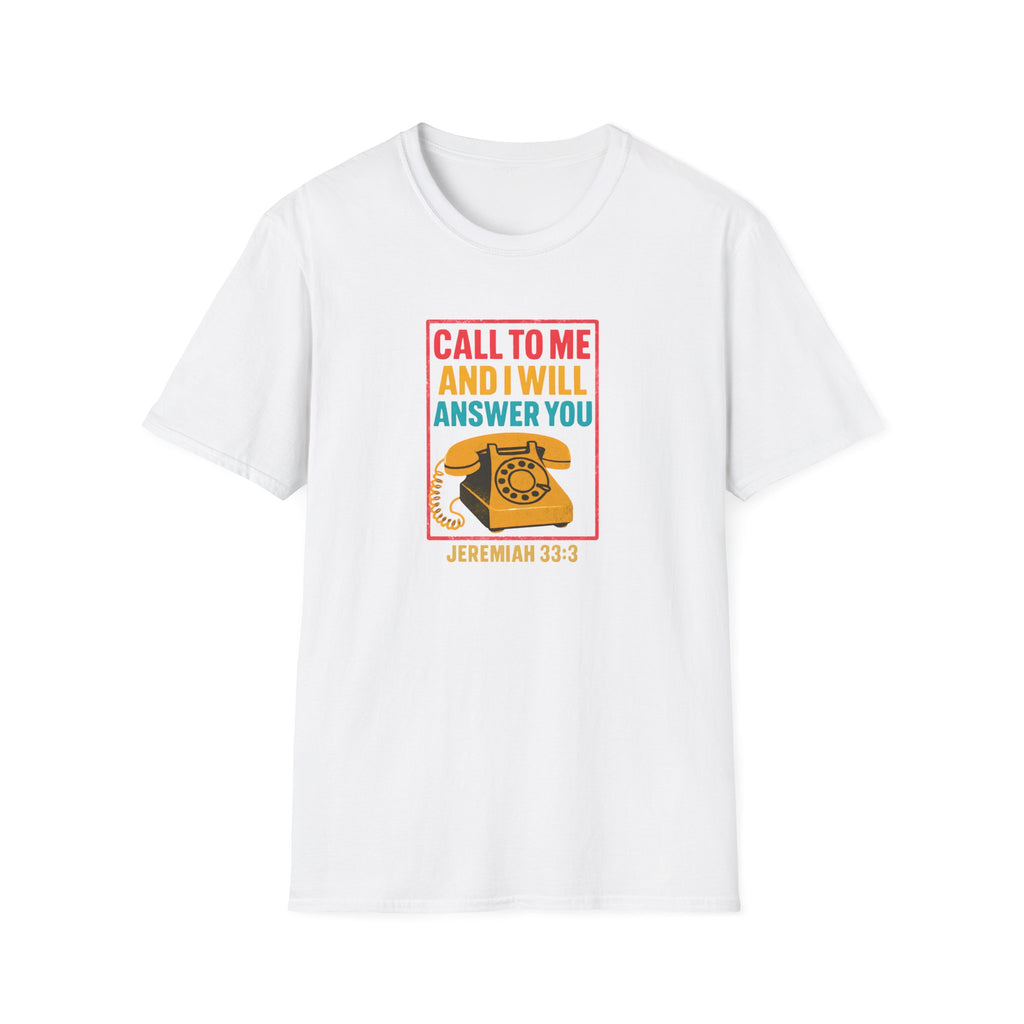Call to Me T-Shirt