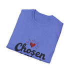 Chosen and Loved T-Shirt