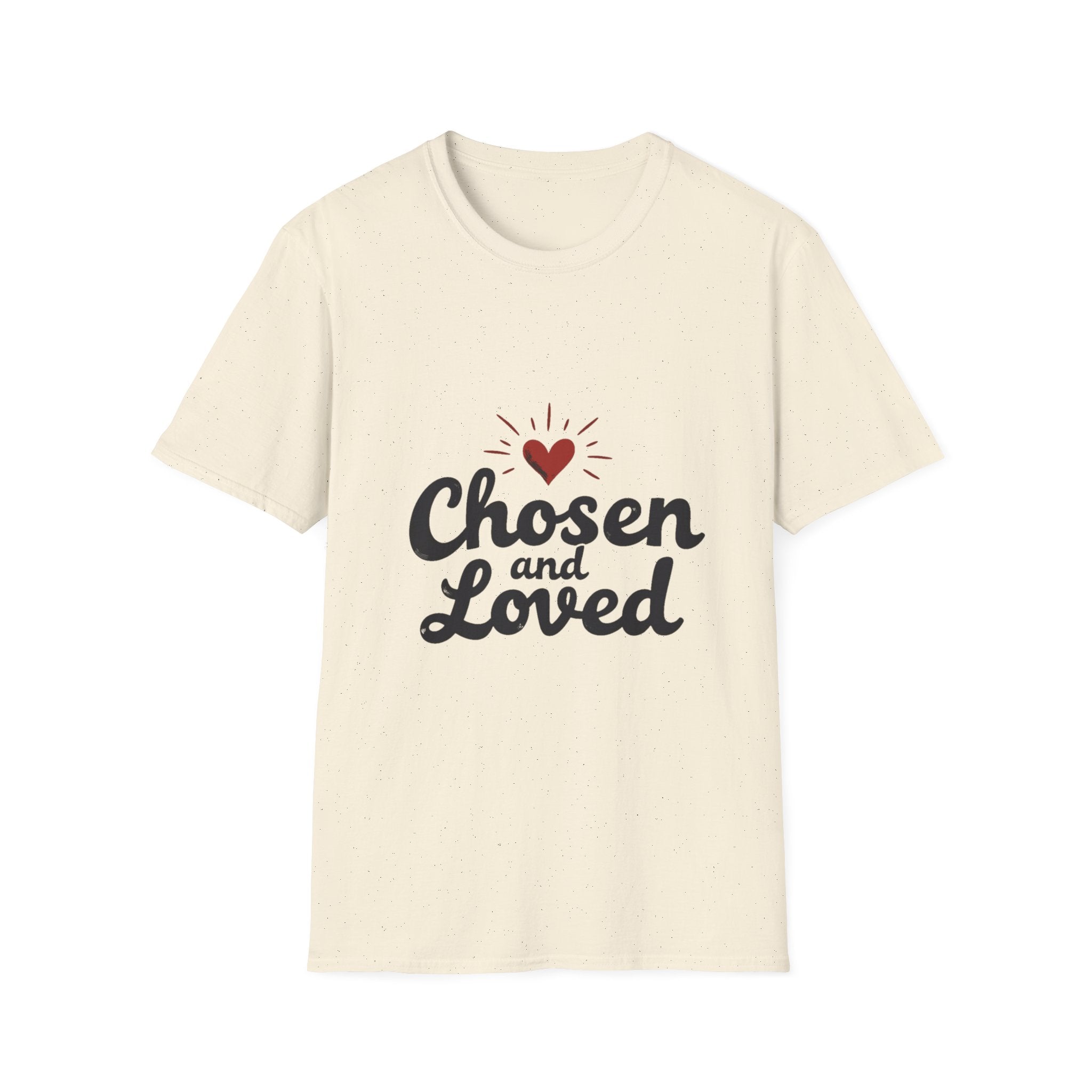 Chosen and Loved T-Shirt