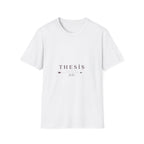 Thesis Driven by Faith T-Shirt