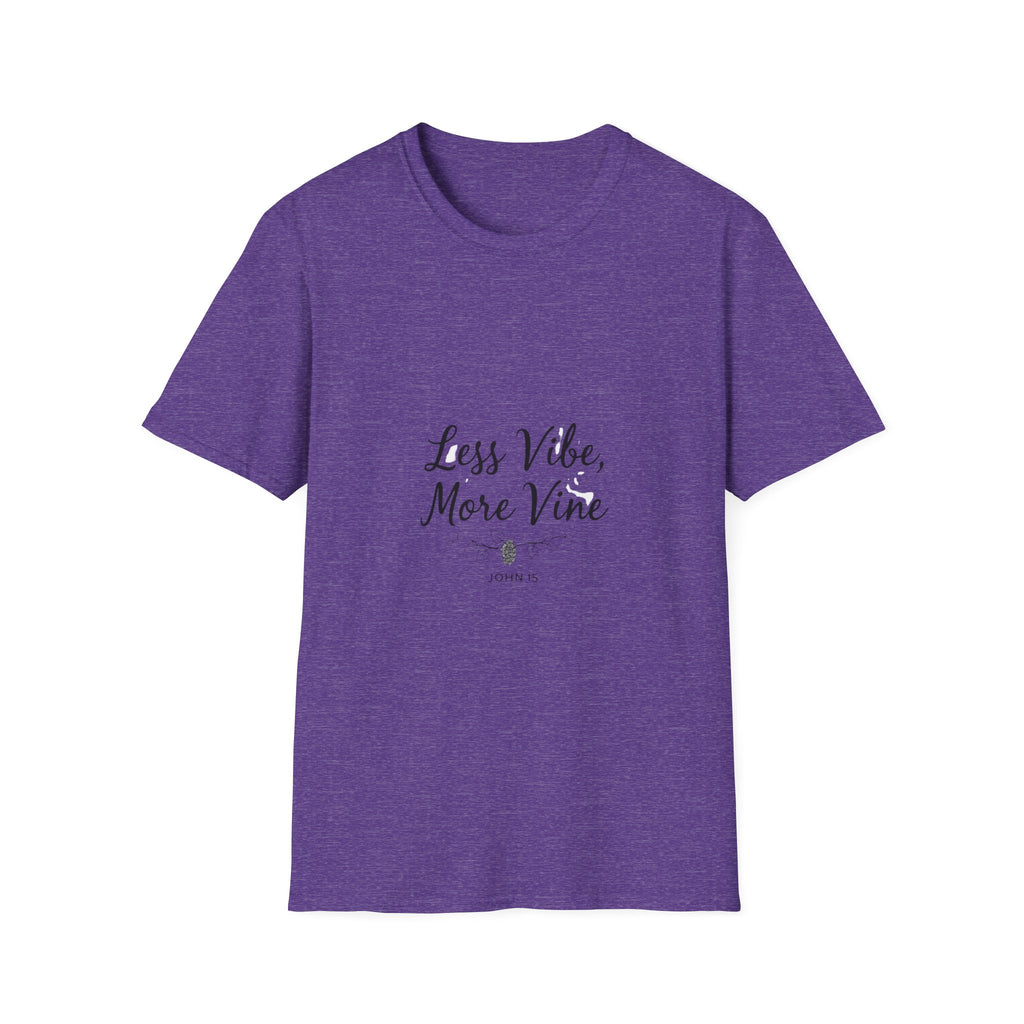 Less Vibe More Vine T-Shirt