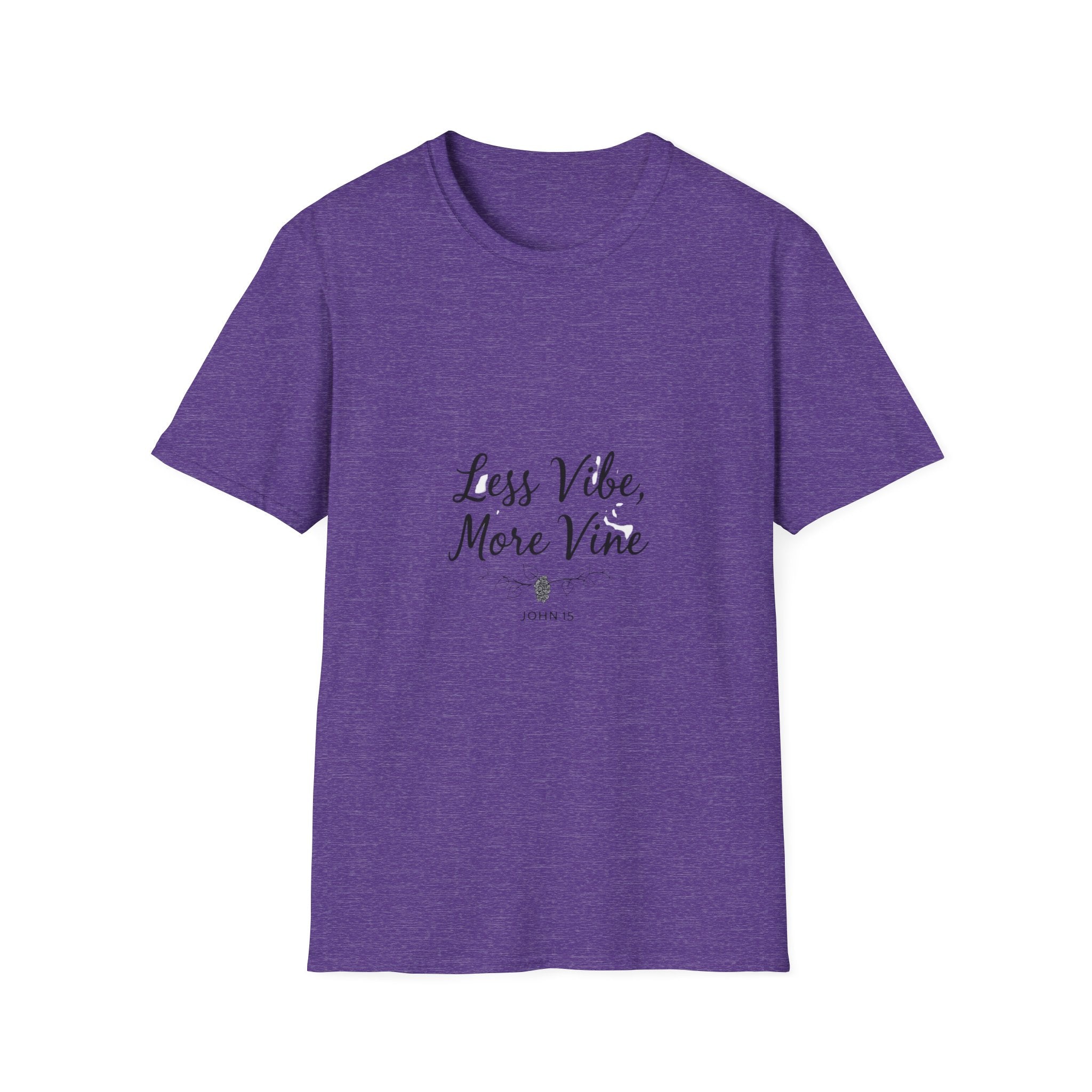 Less Vibe More Vine T-Shirt