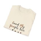 Found My People Here T-Shirt