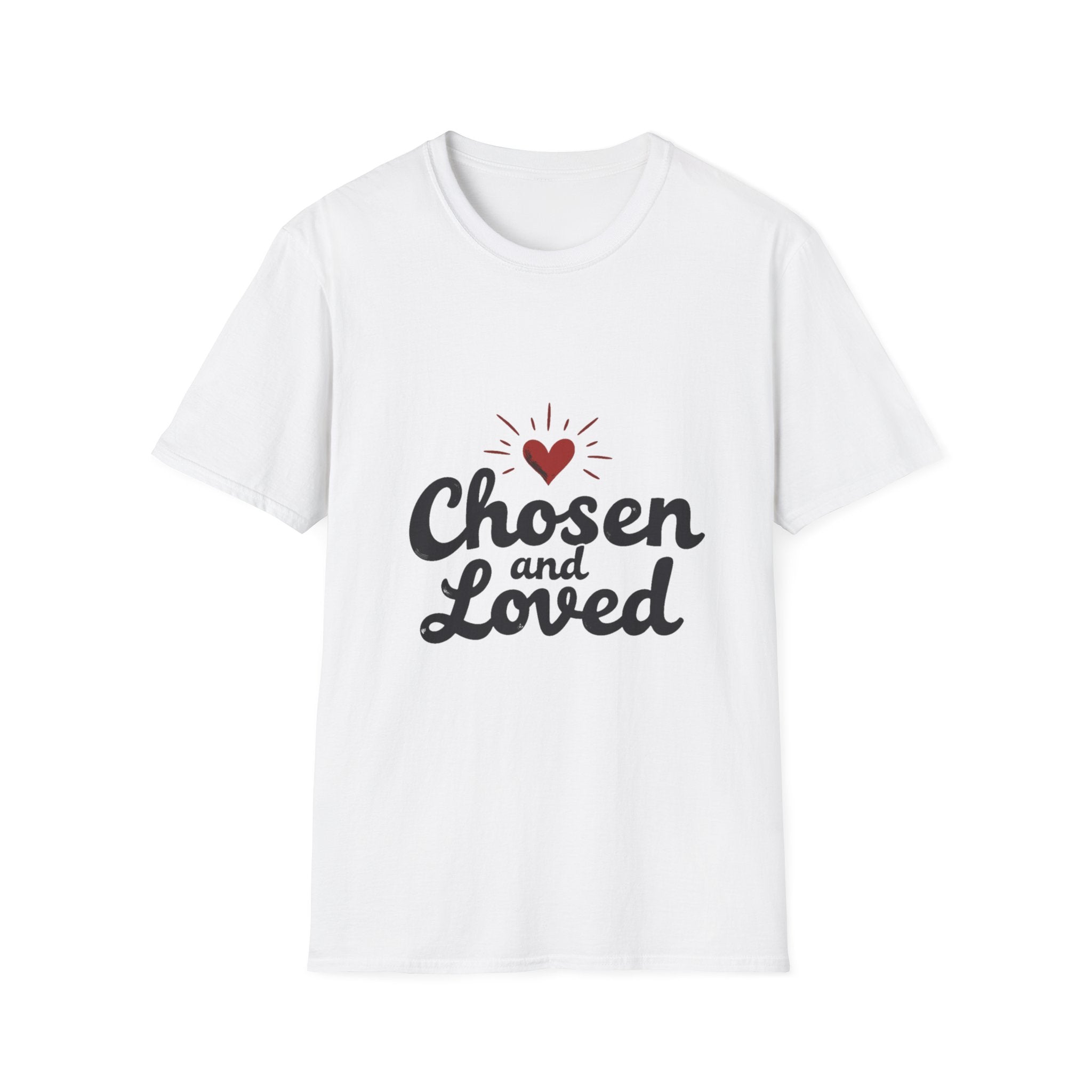 Chosen and Loved T-Shirt
