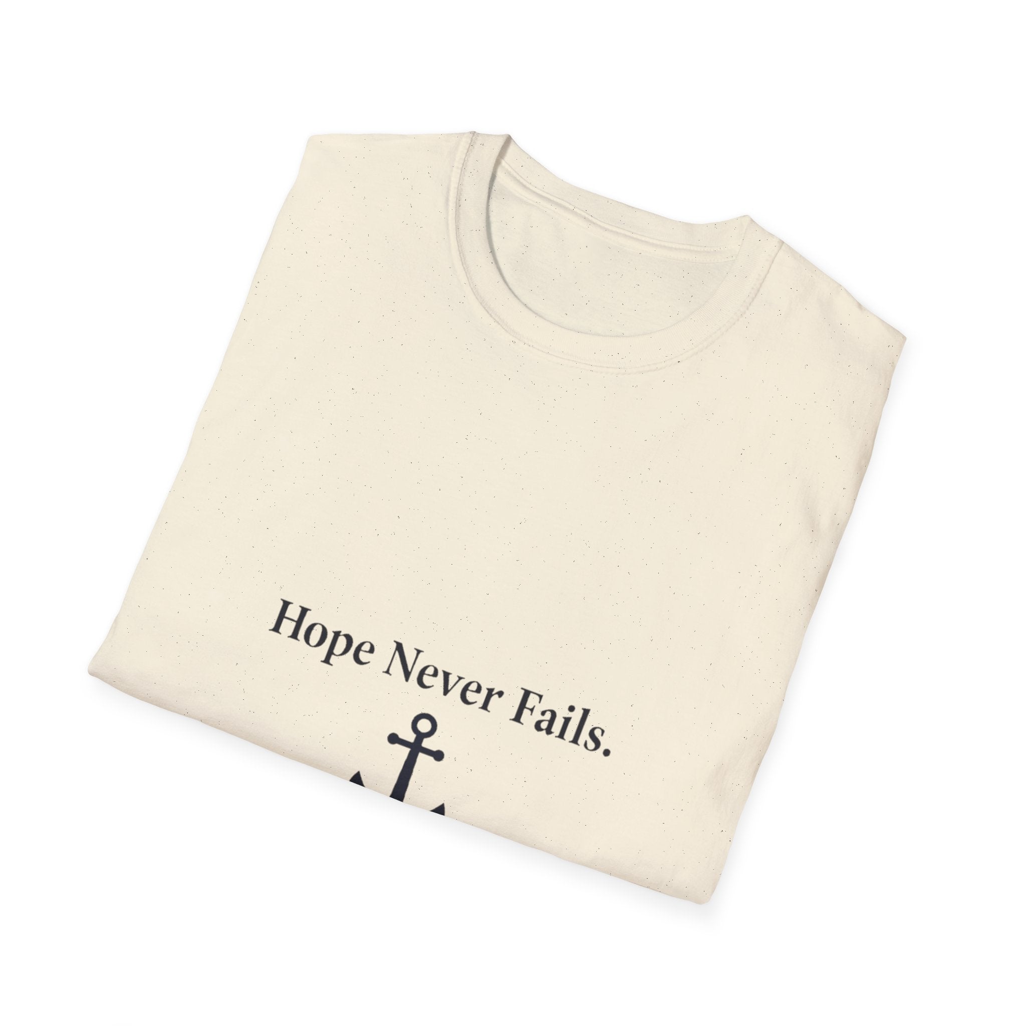 Hope Never Fails T-Shirt