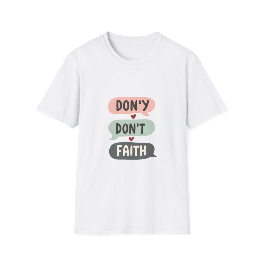 Don't Lose Faith T-Shirt