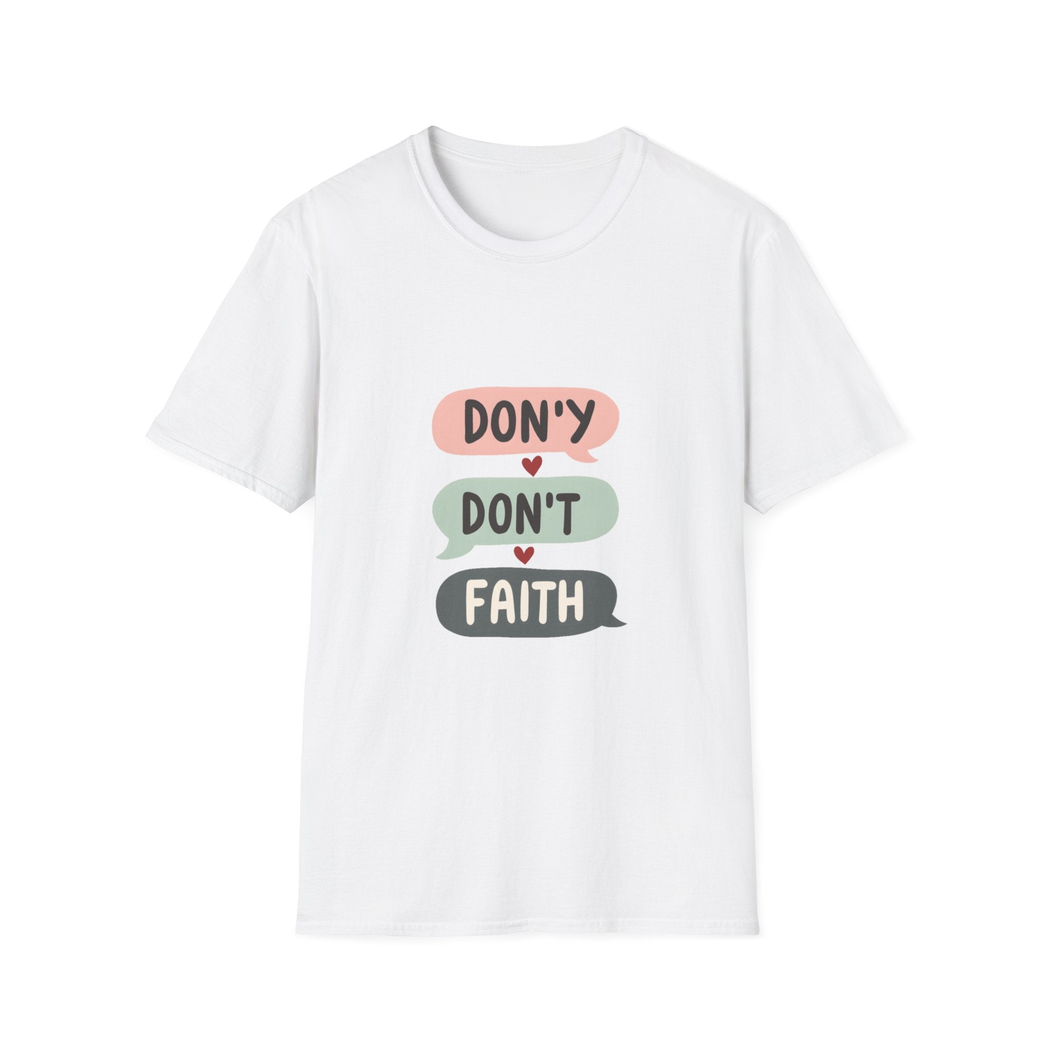 Don't Lose Faith T-Shirt