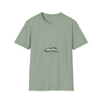 Less Me More Him T-Shirt