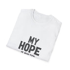 My Hope Is Built T-Shirt