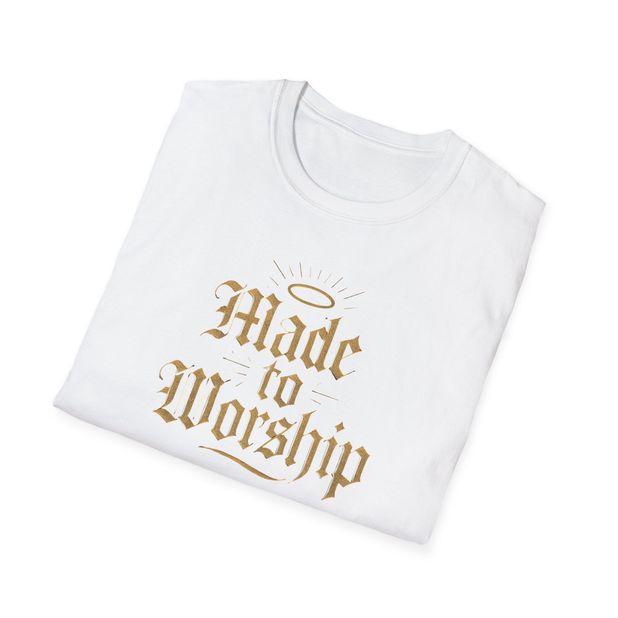 Made to Worship T-Shirt