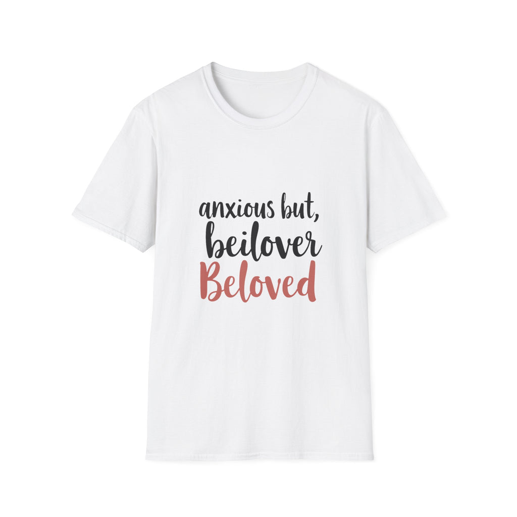 Anxious but Beloved T-Shirt