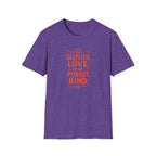 Purest Kind of Love T-Shirt