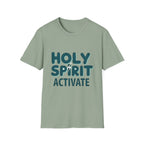Holy Spirit Activate T-Shirt