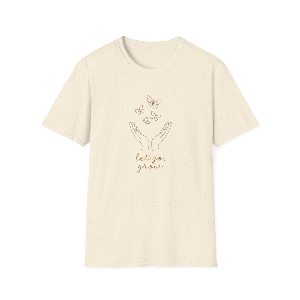 Let Go Grow T-Shirt